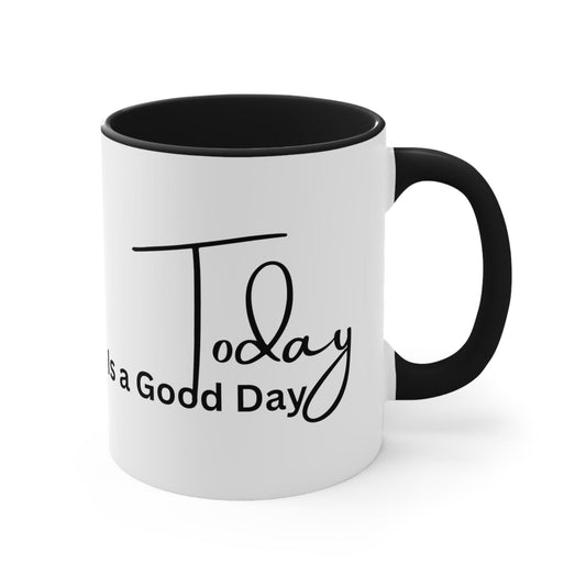 Ceramic Mug 11oz Today is a Good Day Black Illustration