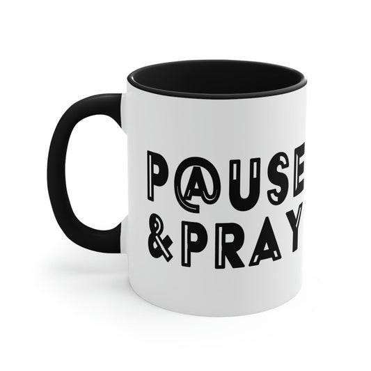 Two-tone Accent Ceramic Mug 11oz Pause and Pray Black Christian Inspiration